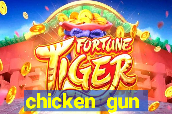 chicken gun dinheiro infinito